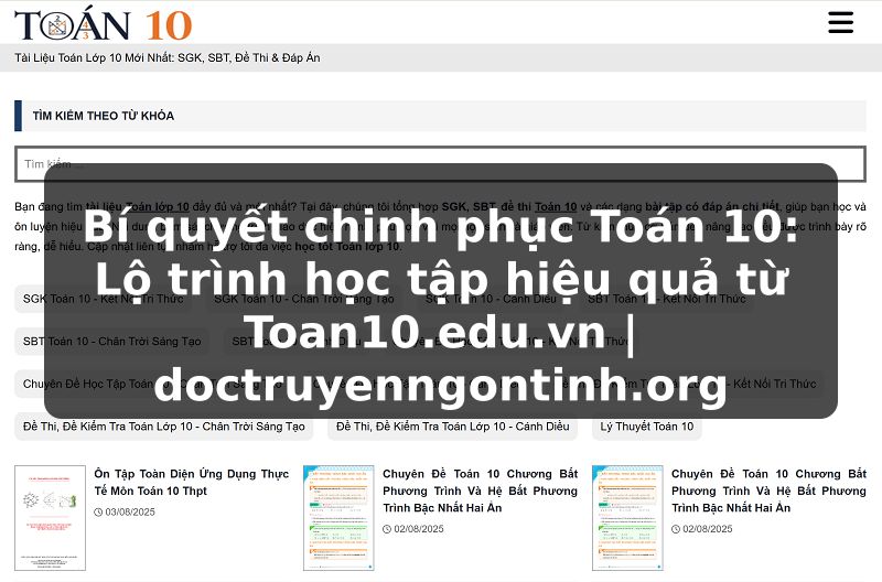 Truyện Tranh Bí quyết chinh phục Toán 10: Lộ trình học tập hiệu quả từ Toan10.edu.vn | doctruyenngontinh.org