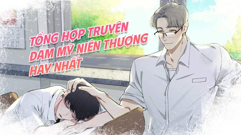 dam-my-nien-thuong-kham-pha-the-gioi-tinh-yeu-dong-gioi-doc-dao-doctruyenngontinh-org-4-1