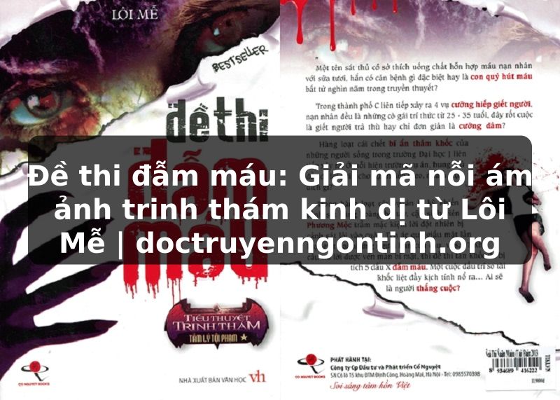 Truyện Tranh Đề thi đẫm máu: Giải mã nỗi ám ảnh trinh thám kinh dị từ Lôi Mễ | doctruyenngontinh.org
