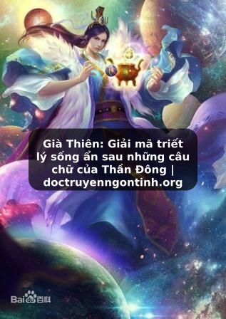 Truyện Tranh Già Thiên: Giải mã triết lý sống ẩn sau những câu chữ của Thần Đông | doctruyenngontinh.org