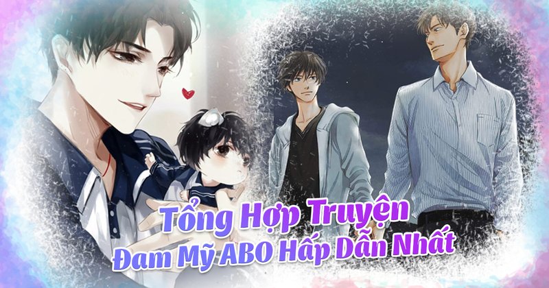 kham-pha-the-gioi-dam-my-abo-top-truyen-day-cam-xuc-va-kich-tinh-doctruyenngontinh-org-4-1