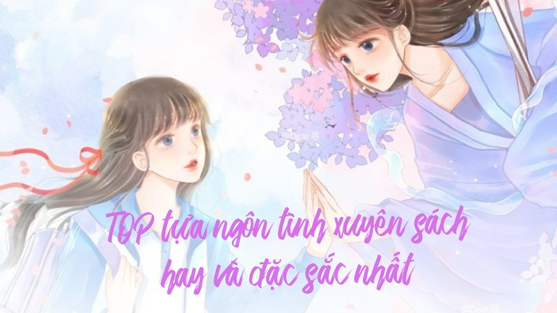 kham-pha-the-gioi-ngon-tinh-xuyen-sach-top-tua-truyen-gay-nghien-cho-mot-sach-doctruyenngontinh-org-4-1