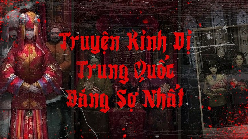 kinh-di-trung-quoc-giai-ma-nguon-goc-cua-nhung-truyen-ma-rung-ron-doctruyenngontinh-org-4-1