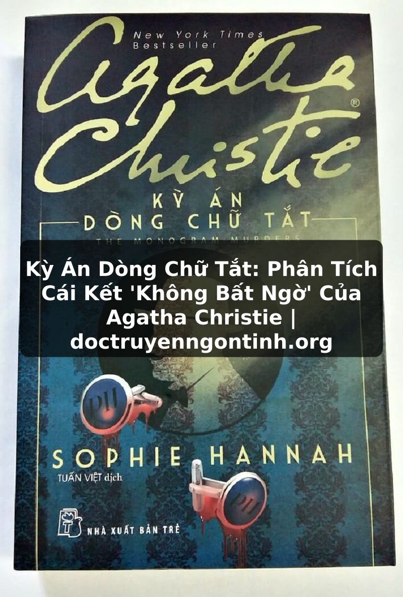 Truyện Tranh Kỳ Án Dòng Chữ Tắt: Phân Tích Cái Kết 'Không Bất Ngờ' Của Agatha Christie | doctruyenngontinh.org