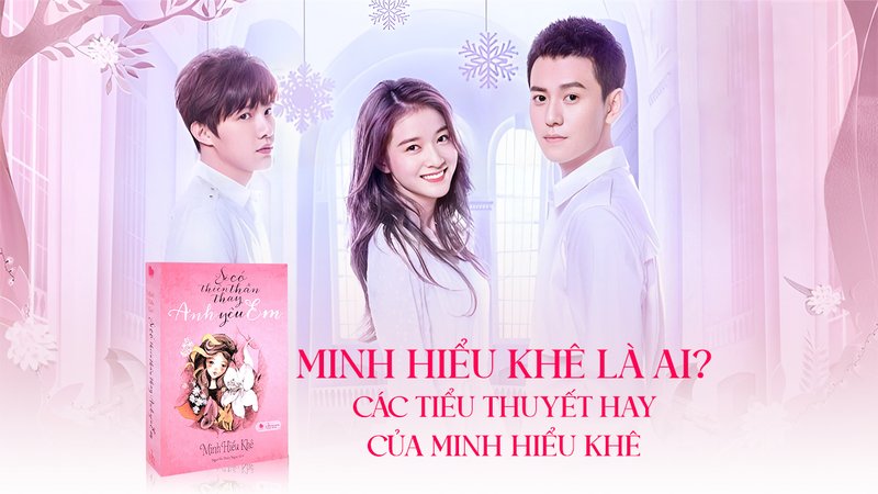 minh-hieu-khe-hanh-trinh-tu-blogger-sac-mau-den-nha-van-ngon-tinh-duoc-yeu-thich-doctruyenngontinh-org-4-1