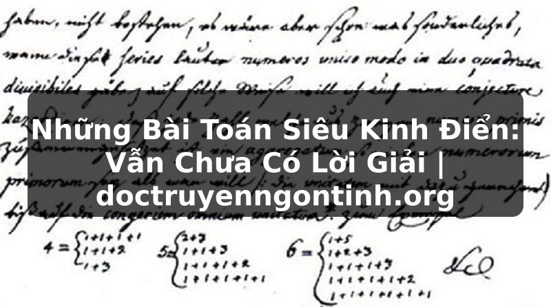 Truyện Tranh Những Bài Toán Siêu Kinh Điển: Vẫn Chưa Có Lời Giải | doctruyenngontinh.org