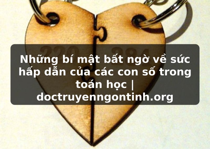 Truyện Tranh Những bí mật bất ngờ về sức hấp dẫn của các con số trong toán học | doctruyenngontinh.org
