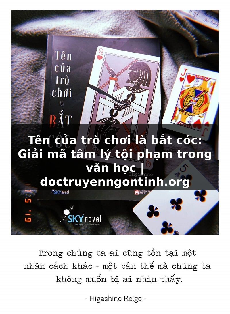 Truyện Tranh Tên của trò chơi là bắt cóc: Giải mã tâm lý tội phạm trong văn học | doctruyenngontinh.org